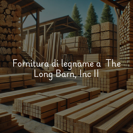 Fornitura di legname a The Long Barn, Inc II