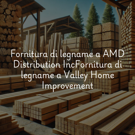 Fornitura di legname a