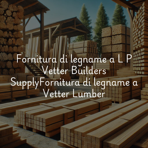 Fornitura di legname a