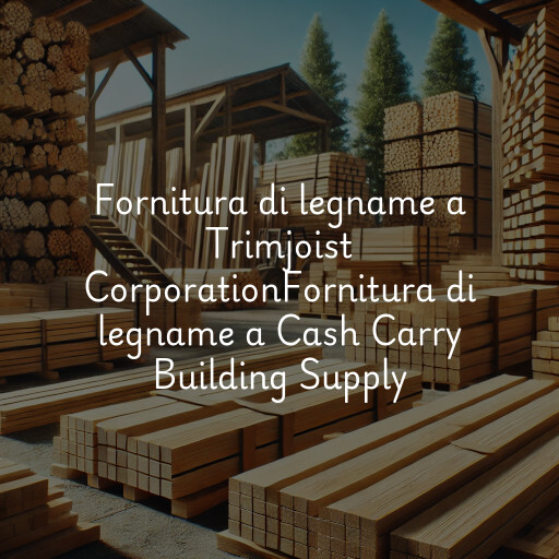Fornitura di legname a