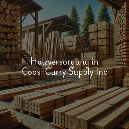 Holzversorgung in Coos-Curry Supply Inc