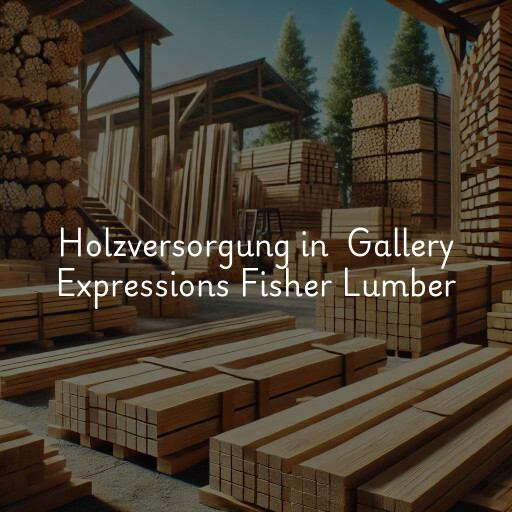 Holzversorgung in Gallery Expressions Fisher Lumber