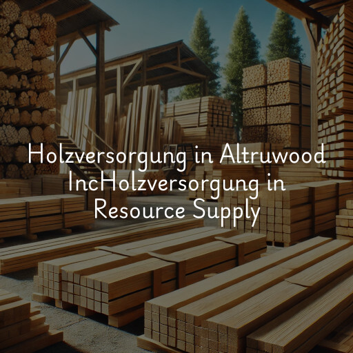 Holzversorgung in