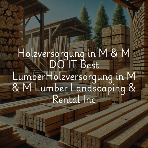 Holzversorgung in