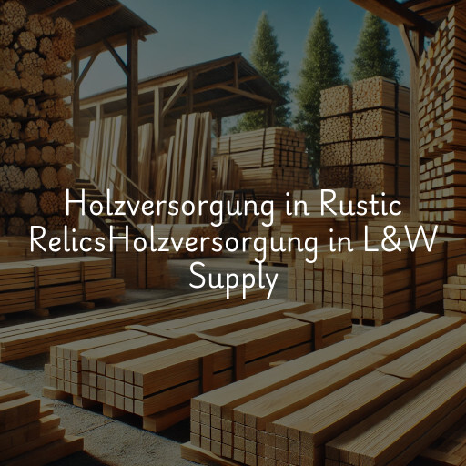 Holzversorgung in
