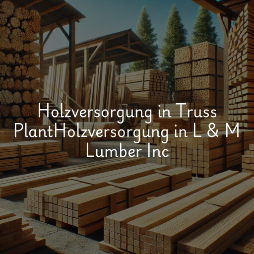 Holzversorgung in