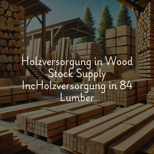 Holzversorgung in