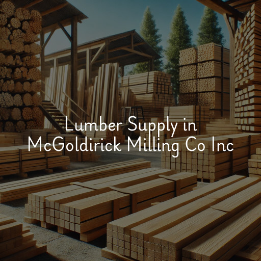 Lumber Supply and Wood Products McGoldirick Milling Co Inc