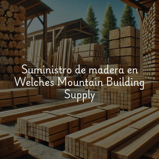 Suministro de madera en Welches Mountain Building Supply