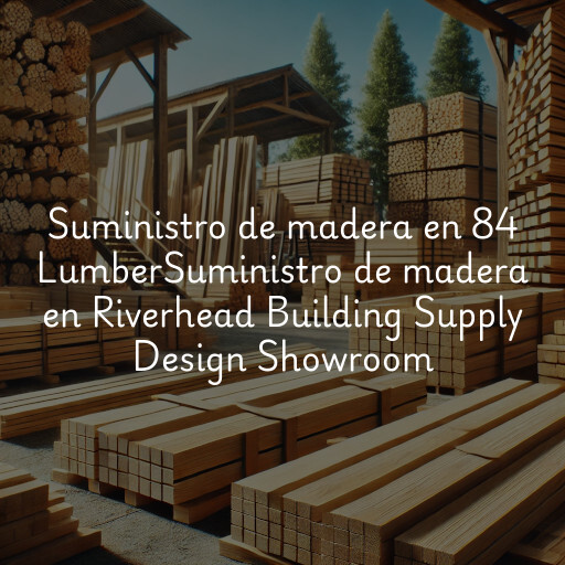 Suministro de madera en