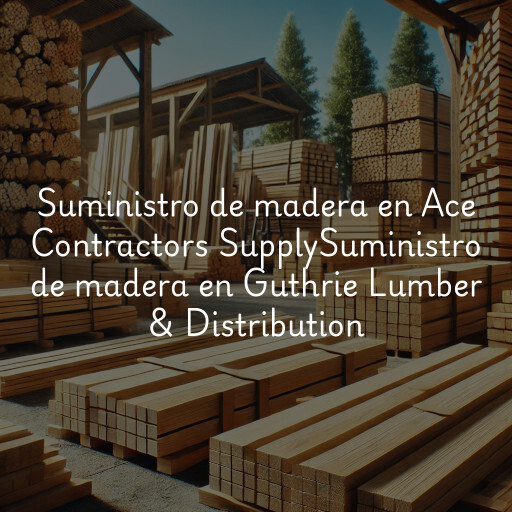 Suministro de madera en