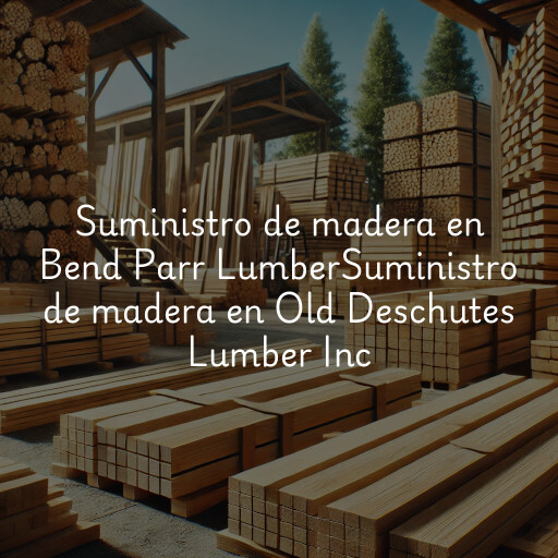 Suministro de madera en