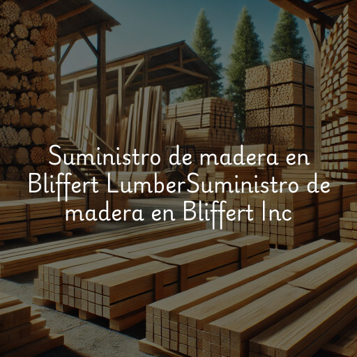 Suministro de madera en