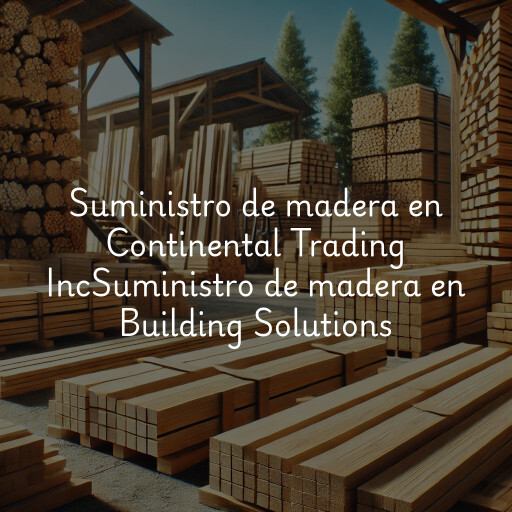 Suministro de madera en