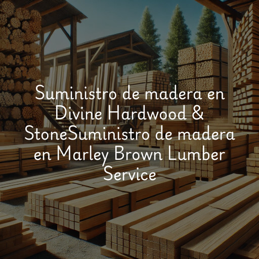 Suministro de madera en