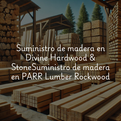 Suministro de madera en