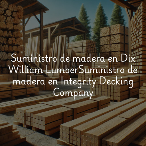 Suministro de madera en