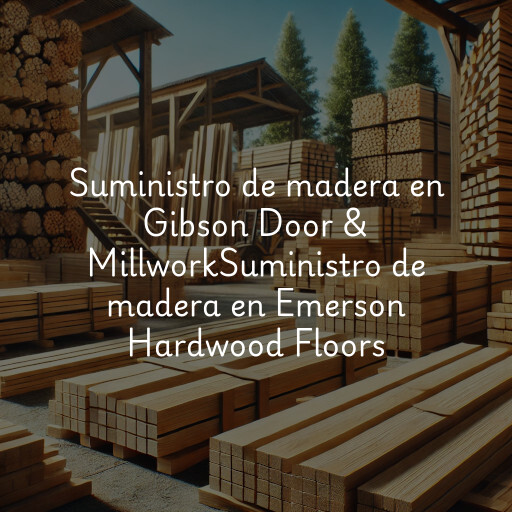 Suministro de madera en