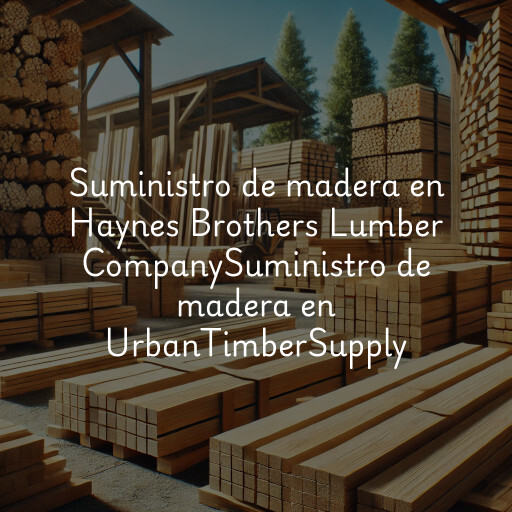 Suministro de madera en