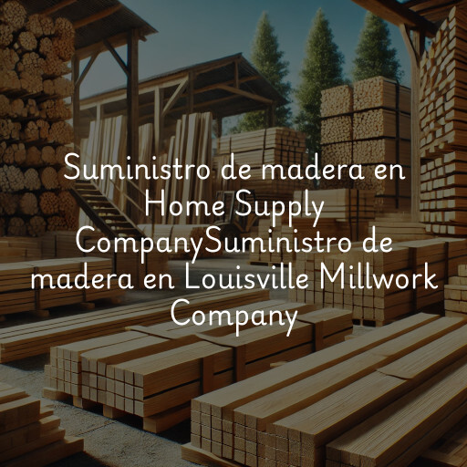 Suministro de madera en