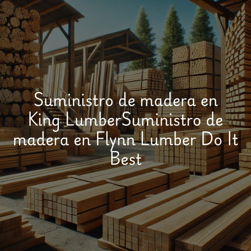 Suministro de madera en