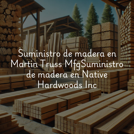 Suministro de madera en