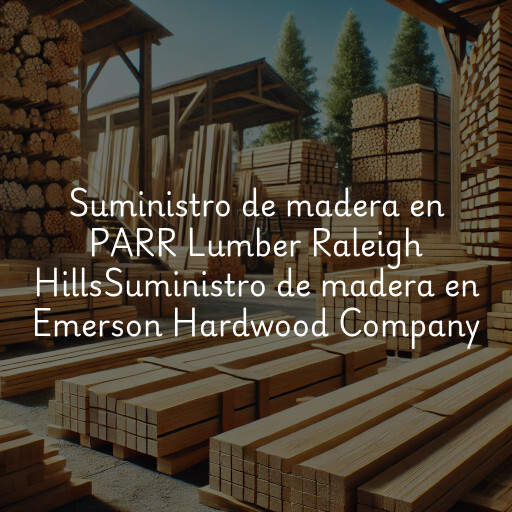 Suministro de madera en