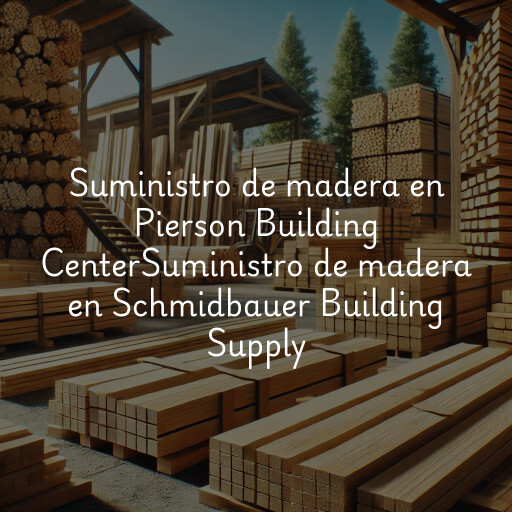 Suministro de madera en