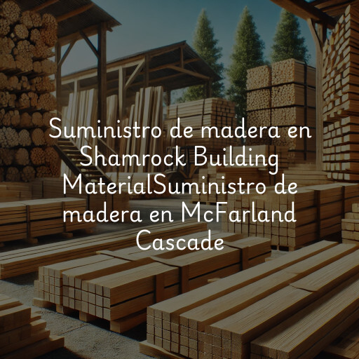 Suministro de madera en