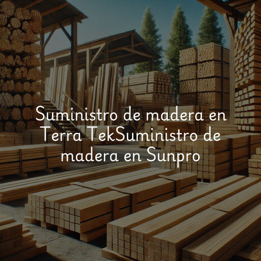 Suministro de madera en