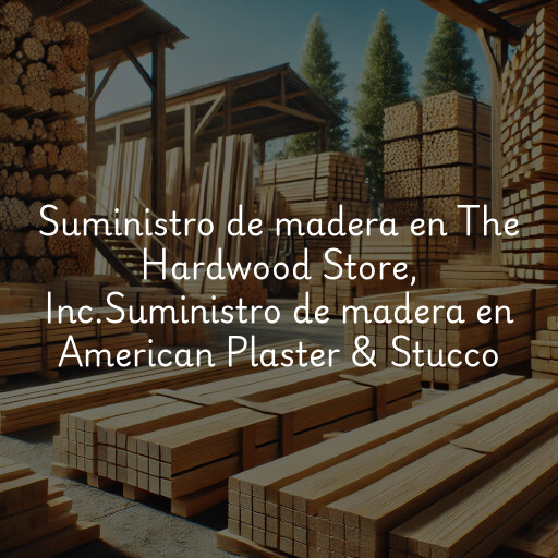 Suministro de madera en
