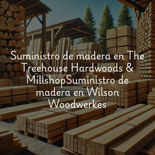 Suministro de madera en