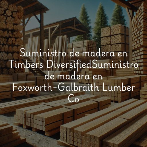 Suministro de madera en